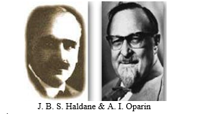 Oparin - Haldane Theory.