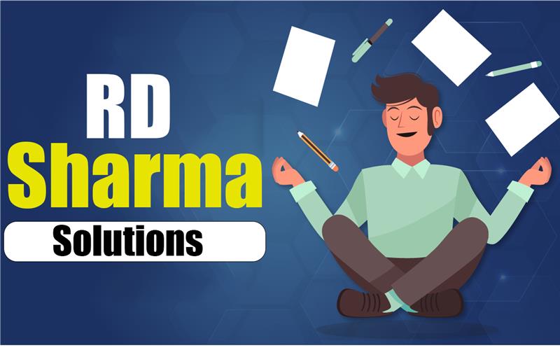 RD Sharma Solutions