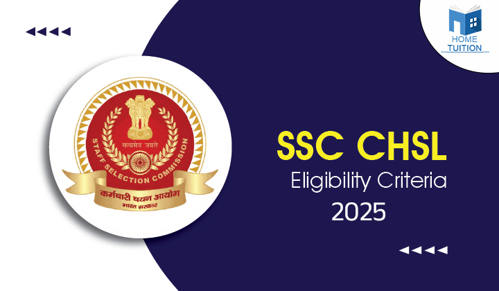 SSC CHSL Eligibility Criteria 2025