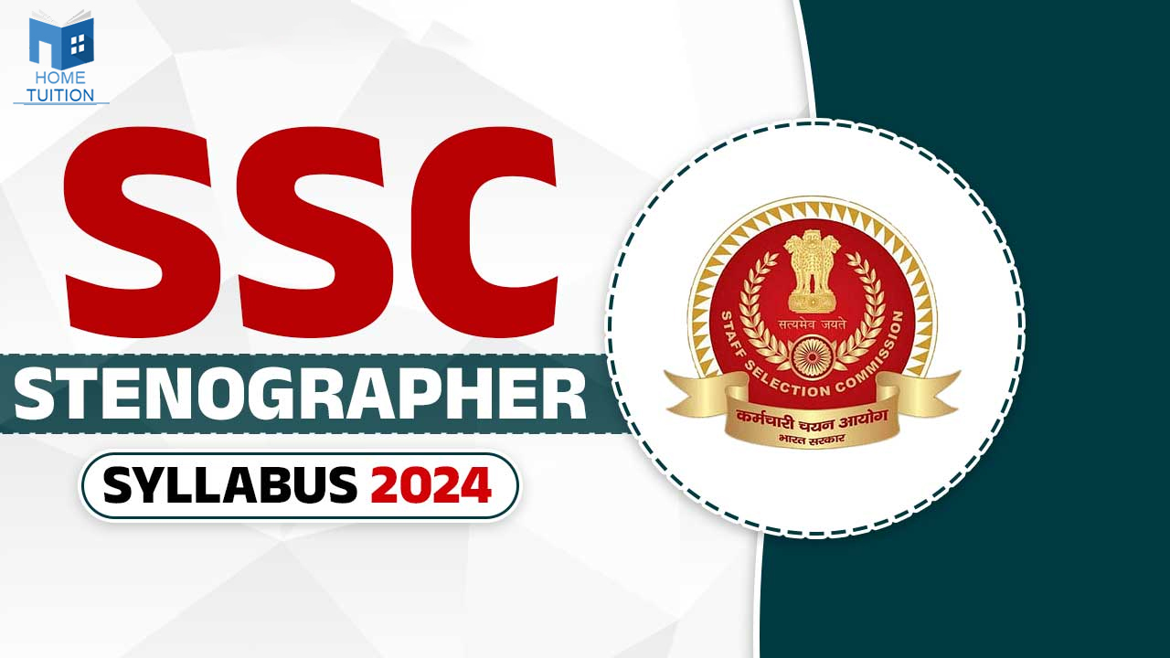 SSC Stenographer Syllabus 2024