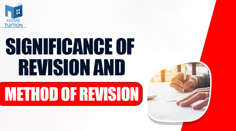 Significance of Revision and Method of Revision