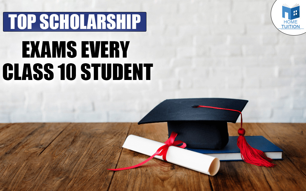 Top 10 Scholarship Exams Every Class 10 Student