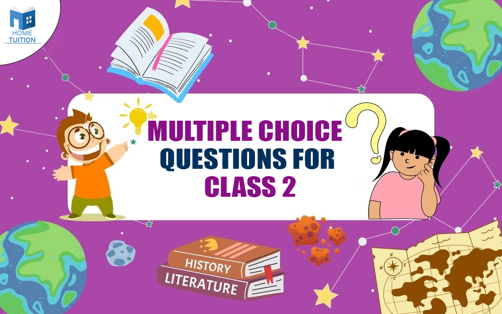 Multiple Choice Questions for Class 2