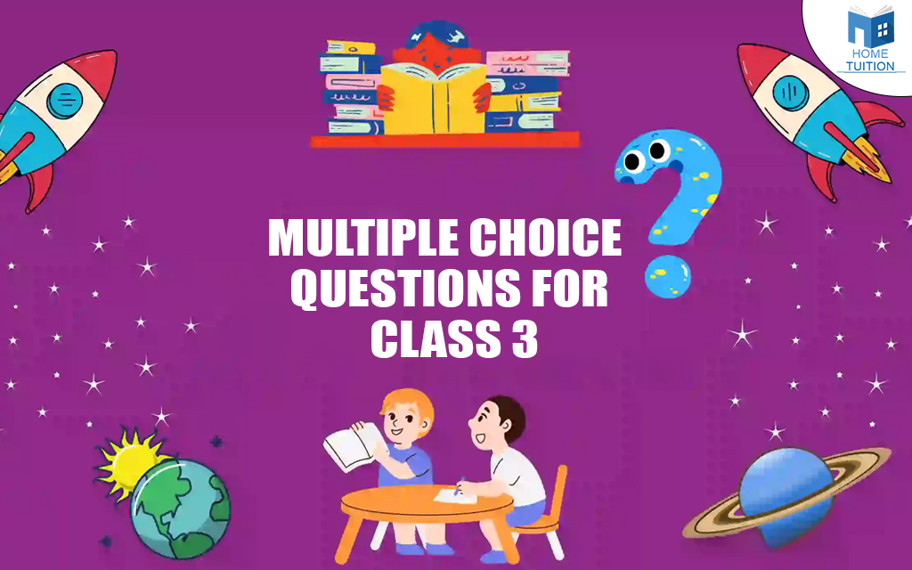 Multiple Choice Questions for Class 3