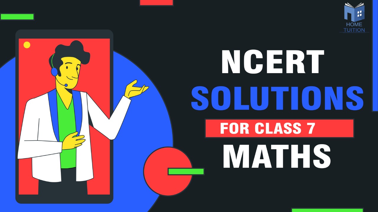 NCERT Solutions for Class 7 Maths