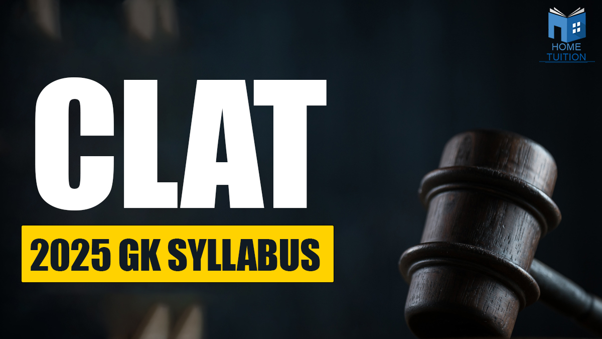 CLAT 2025 GK Syllabus