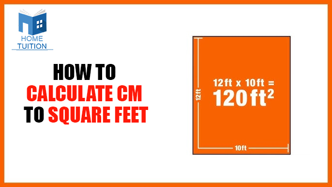 How to Calculate CM to Square Feet