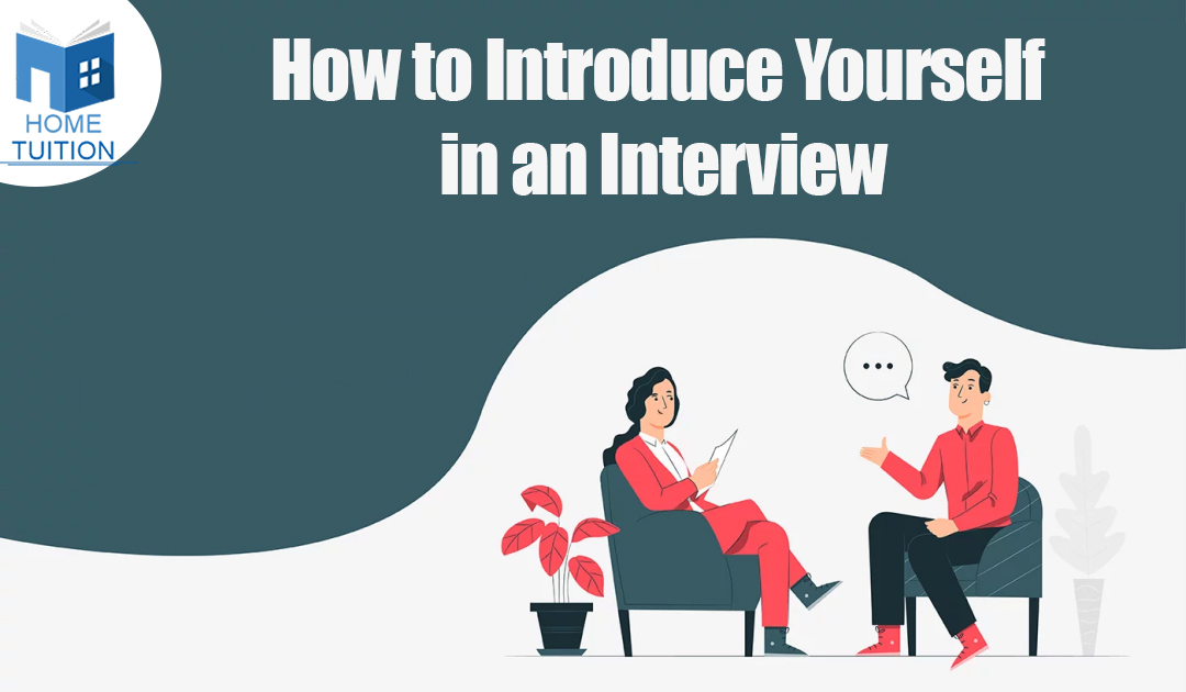 how to introduce yourself in an interview