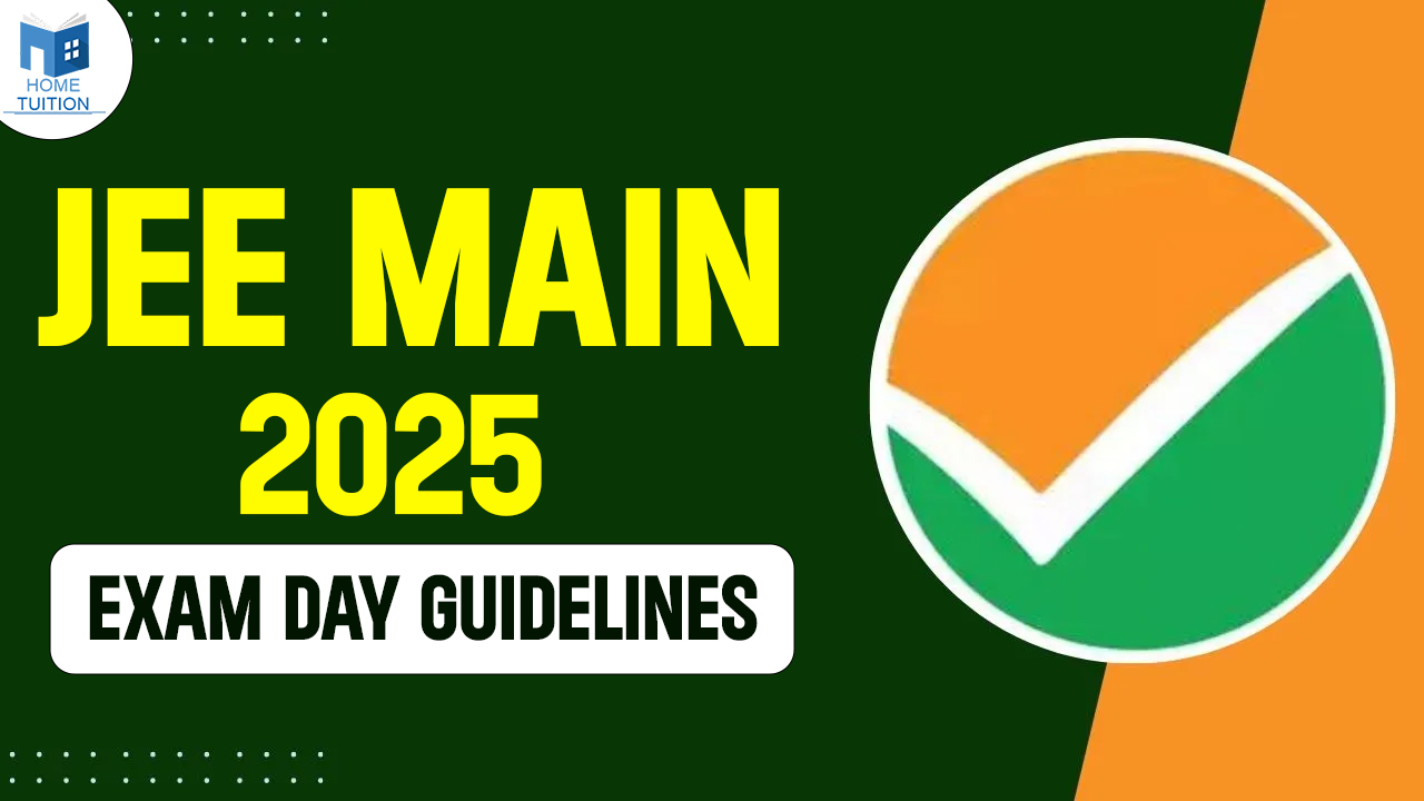 JEE Main 2025 Exam Day Guidelines, Important Rules And Regulations