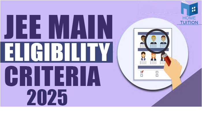 JEE Main Eligibility Criteria 2025