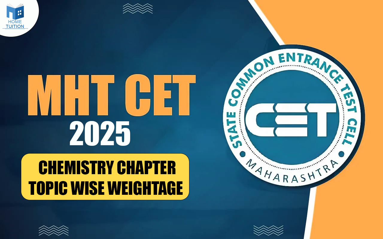 MHT CET 2025 Chemistry Chapter/Topic Wise Weightage