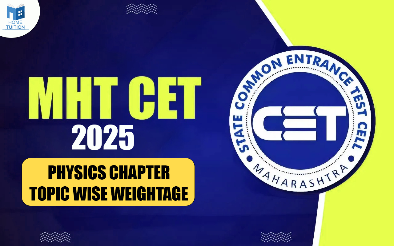 MHT CET 2025 Physics Chapter/Topic Wise Weightage