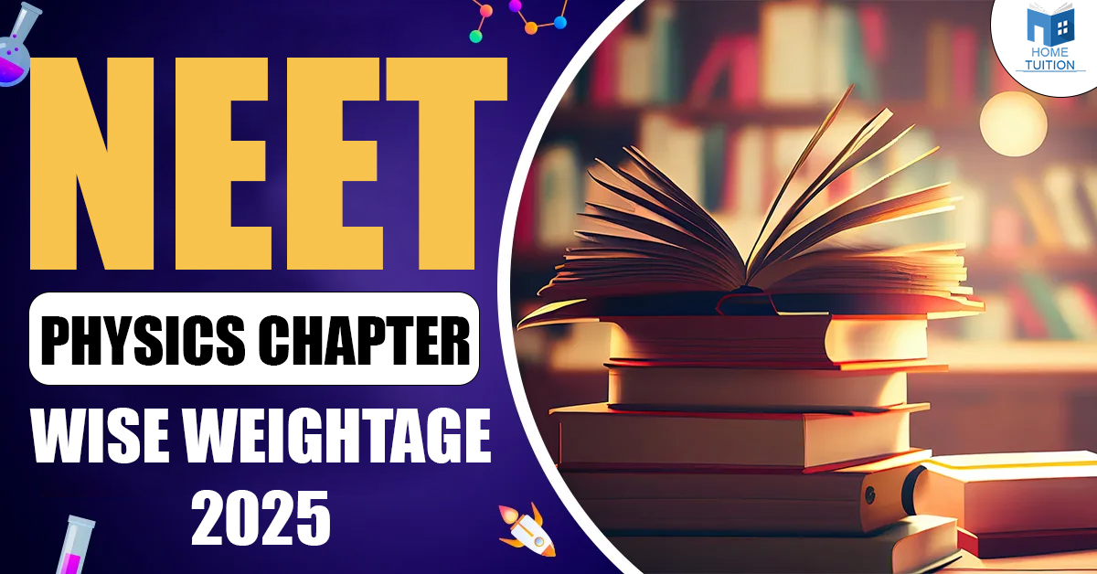 NEET Physics Chapter Wise Weightage 2025