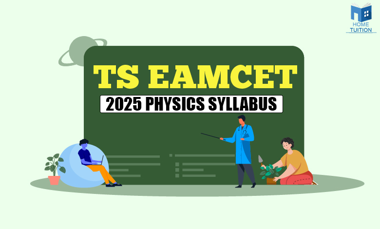 TS EAMCET 2025 Physics Syllabus